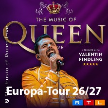 The Music Of Queen Live - Mit Valentin Findling - Europa-Tour 2027 23.04.2027 Konzert- und Kongresszentrum Harmonie