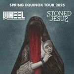 Stoned Jesus & Wheel - Spring Equinox European Tour 2026 | Opener Ice Sealed Eyes