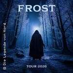 Die Legende von Nord - Frost - Tour 2026 + Support: Erzengel