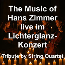 The Music of Hans Zimmer live im Lichterglanz-Konzert 28.05.2026 Konzert- und Kongresszentrum Harmonie